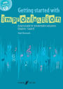 Getting Started with Improvisation: A practical guide for instrumentalists and pianists (Pre-Reading - Early Intermediate level), Book & Enhanced CD