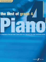 Title: The Best of Grade 4 Piano: A Compilation of the Best Grade 4 (Early Intermediate) Pieces Ever, Author: Anthony Williams