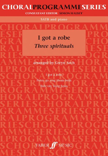 I Got a Robe: Three Spirituals