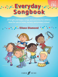 Title: Everyday Songbook: 29 Bright and Happy Songs and Activities for Children, Book & 2 CDs, Author: Eileen Diamond