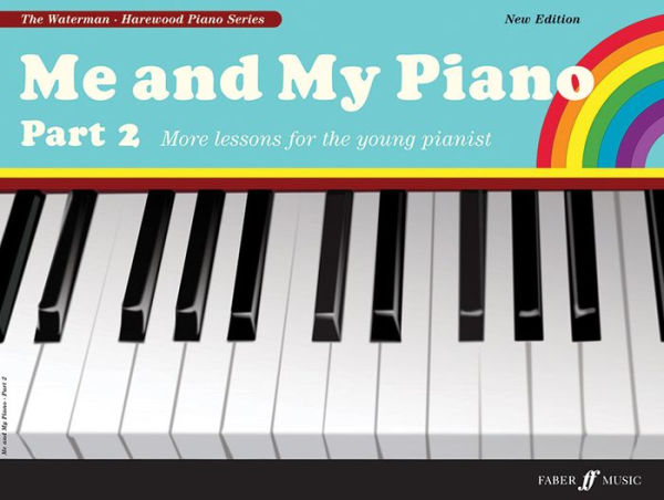 Me and My Piano Part 2: More Lessons for the Young Pianist