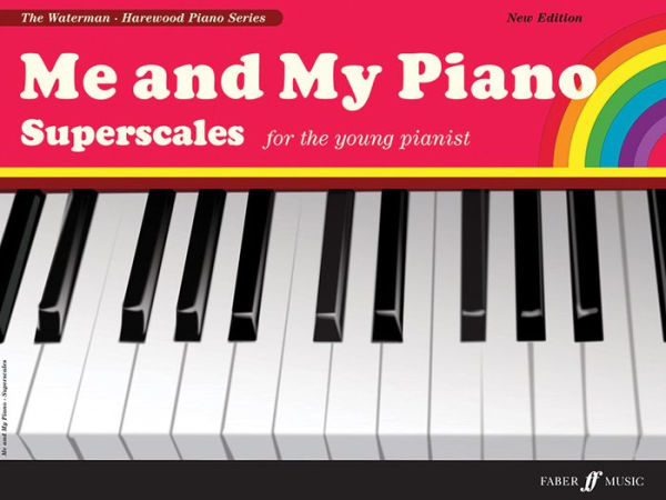 Me and My Piano Superscales: For the Young Pianist