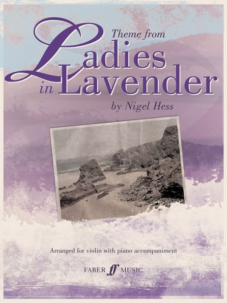 Theme from Ladies in Lavender (Faber Edition Series)