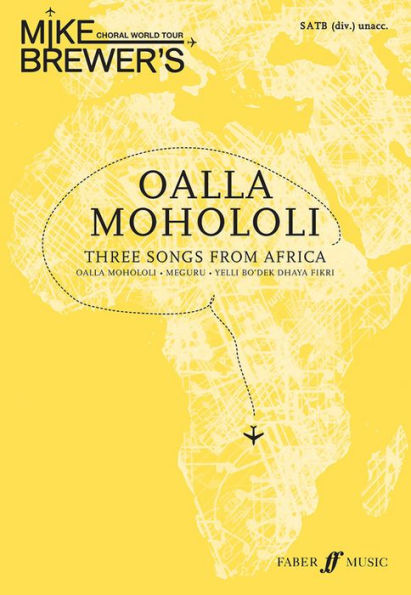 Oalla Mohololi: Three Songs from Africa