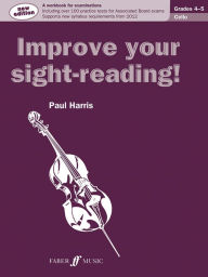Title: Improve Your Sight-reading! Cello, Grade 4-5: A Workbook for Examinations, Author: Paul Harris
