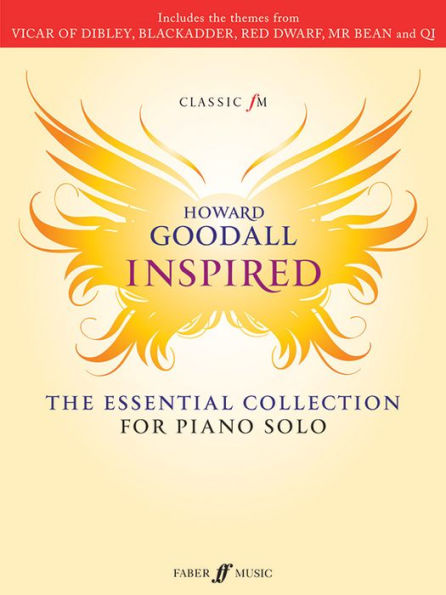 Classic FM -- Howard Goodall Inspired: The Essential Collection for Piano Solo