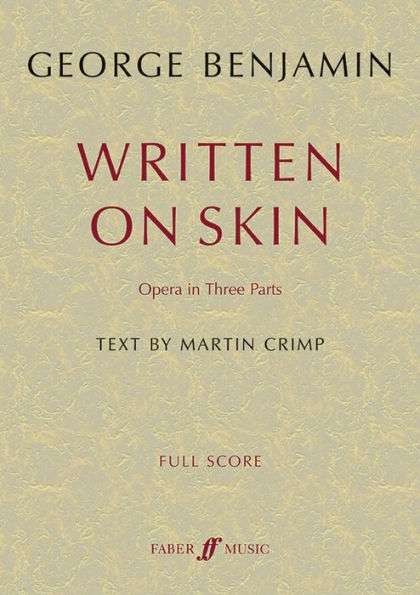 Written on Skin: Opera in Three Parts, Full Score