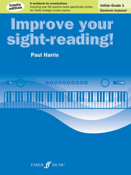 Improve Your Sight-reading! Electronic Keyboard, Grade 0-1: A Workbook for Examinations