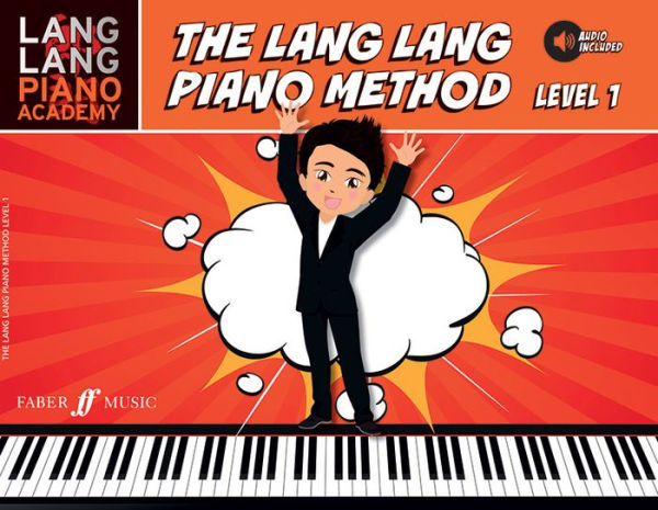 Lang Lang Piano Academy -- The Lang Lang Piano Method: Level 1, Book & Online Audio