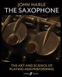 John Harle -- The Saxophone: The Art and Science of Playing and Performing, 2-Book Boxed Set