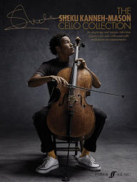 Title: The Sheku Kanneh-Mason Cello Collection, Author: Kanneh-Mason