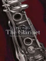 Paul Harris -- The Clarinet: The Ultimate Companion to Clarinet Playing
