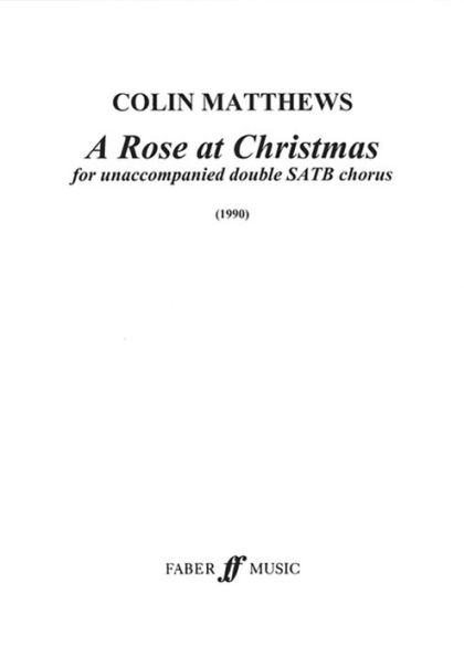 A Rose at Christmas: SSAATTBB, a cappella, Choral Octavo