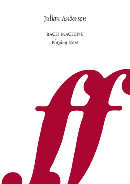 Bach Machine: Playing Score