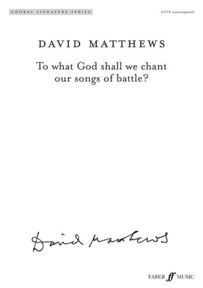 To What God Shall We Chant Our Songs of Battle?: SATB & Soprano & Tenor Solos, Choral Octavo