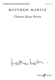Title: Chester Missa Brevis: SATB, Vocal Score, Author: Matthew Martin