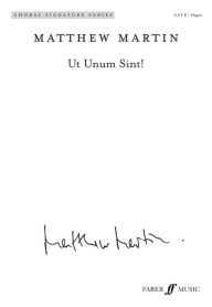 Title: Ut Unum Sint: SATB (with Organ) (Latin Language Edition), Choral Octavo, Author: Matthew Martin