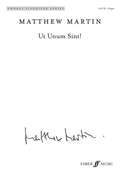 Ut Unum Sint: SATB (with Organ) (Latin Language Edition), Choral Octavo