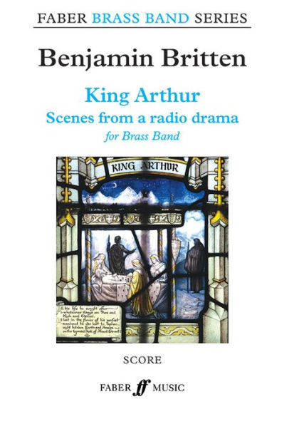 King Arthur: Scenes from a radio drama, Score