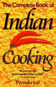 Title: The Complete Book of Indian Cooking, Author: Premila Lal