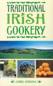 Title: Traditional Irish Cookery, Author: Carmel Kavenagh