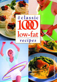 Title: The Classic 1000 Low-Fat Recipes, Author: Foulsham Books