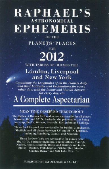 Raphael's Astronomical Ephemeris of the Planets 2012