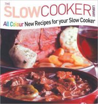 Title: All Colour New Recipes for your Slow Cooker, Author: Carolyn Humphries