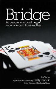 Title: Bridge for People Who Don't Know One Card From Another, Author: Young Ray