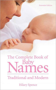 Title: Complete Book of Baby Names, Author: Spence Hilary