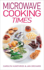 Title: Microwave Cooking Times, Author: Humphries Carolyn