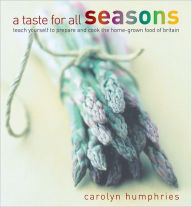 Title: A Taste For All Seasons, Author: Humphries Carolyn