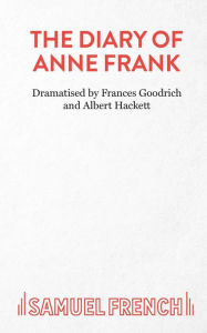 Title: The Diary of Anne Frank, Author: Frances Goodrich