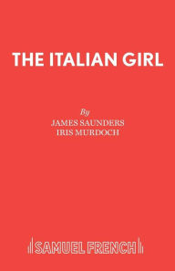 Title: The Italian Girl, Author: James Saunders