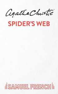 Title: Spider's Web: A Play, Author: Agatha Christie