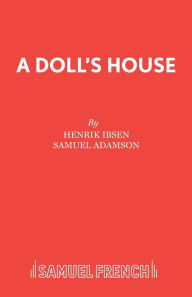 Title: A Doll's House, Author: Henrik Ibsen