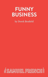 Title: Funny Business, Author: Derek Benfield