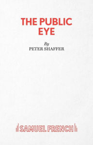 Title: The Public Eye, Author: Peter Shaffer