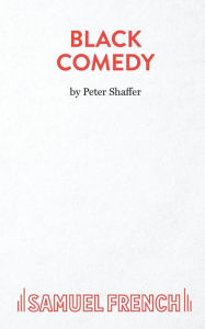 Title: Black Comedy, Author: Peter Shaffer