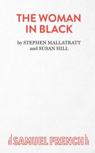 Title: The Woman in Black, Author: Stephen Mallatratt