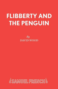 Title: Flibberty and the Penguin, Author: David Wood