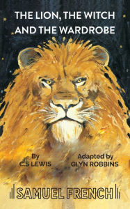 Title: The Lion, the Witch and the Wardrobe (Chronicles of Narnia Series #2), Author: C. S. Lewis