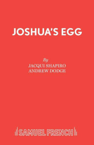 Title: Joshua's Egg, Author: Jacqui Shapiro