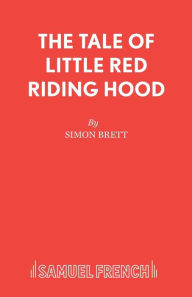 Title: The Tale of Little Red Riding Hood, Author: Simon Brett