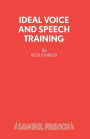 Ideal Voice and Speech Training