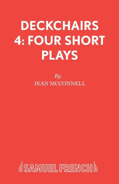 Deckchairs 4: Four Short Plays