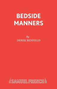 Title: Bedside Manners, Author: Derek Benfield