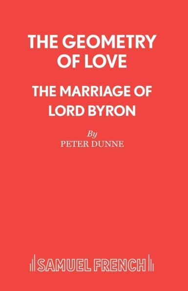 The Geometry of Love - The Marriage of Lord Byron