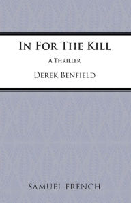 Title: In For The Kill, Author: Derek Benfield