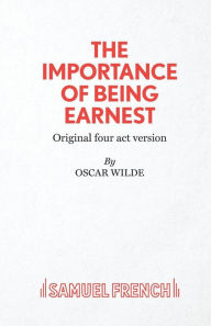 Title: The Importance of Being Earnest / Edition 1, Author: Oscar Wilde